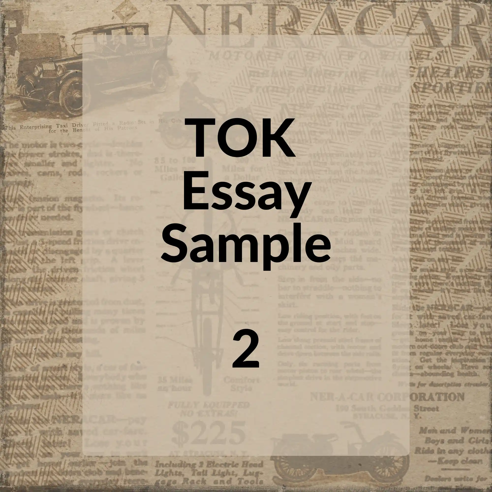 A square image with a vintage newspaper background, featuring a black rectangle with the words "TOK Essay Sample 2" in white font and the number "2" prominently displayed at the bottom.