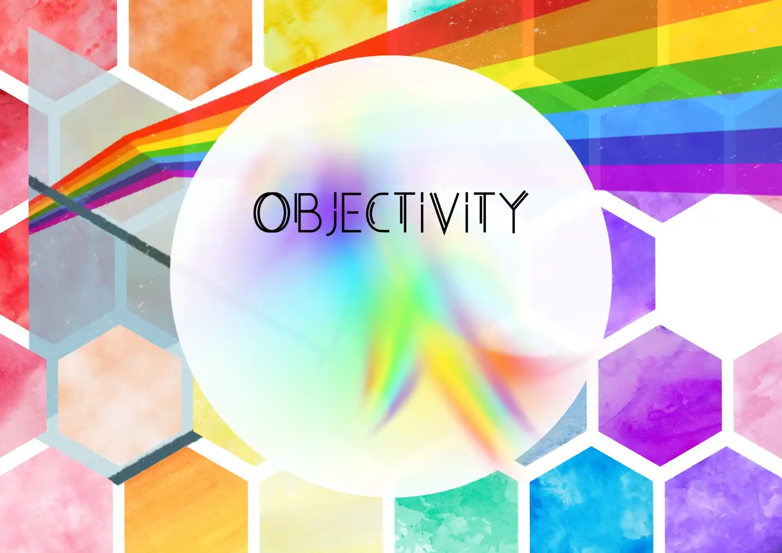 A prism perfectly embodies objectivity in TOK by illustrating how, through clarity and unbiased analysis, we can reveal and appreciate the full spectrum of perspectives hidden within a single beam of truth.