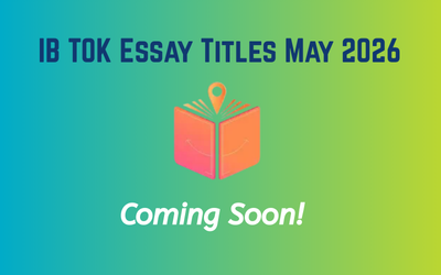 IB TOK Essay Titles May 2026